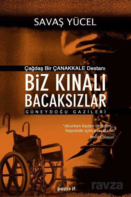 Biz Kınalı Bacaksızlar / Güneydoğu Gazileri - Pozitif Yayınları