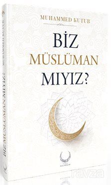 Biz Müslüman Mıyız (Ciltli) - 1