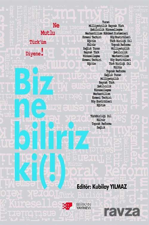 Biz Ne Biliriz Ki! - Berikan Yayınevi