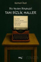 Biz Neden Böyleyiz? Tam Bizlik Haller - Sınırsız Kitap