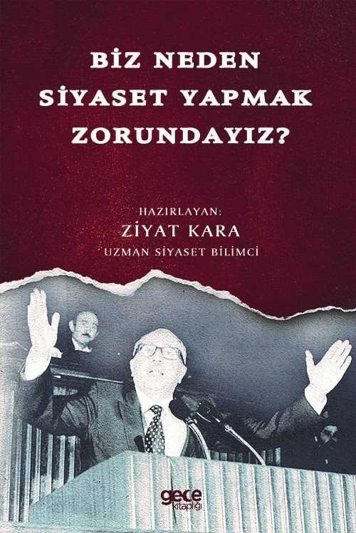 Biz Neden Siyaset Yapmak Zorundayız? - 1