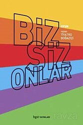 Biz Siz Onlar - BGST Yayınları