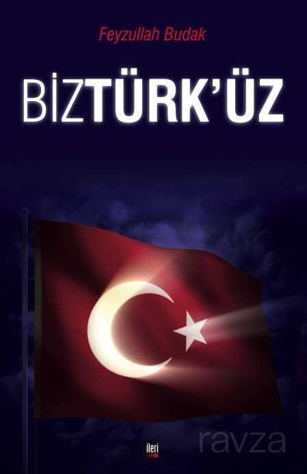 Biz Türk'üz - 1