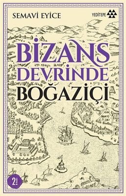 Bizans Devrinde Boğaziçi - 1