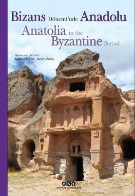 Bizans Dönemi'nde Anadolu / Anatolia in the Byzantine Period (Karton Kapak) - 1