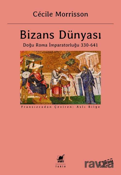 Bizans Dünyası - 1