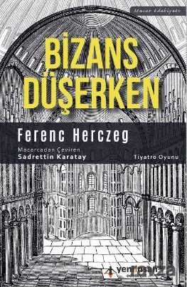 Bizans Düşerken - Yeni İnsan Yayınevi