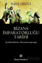 Bizans İmparatorluğu Tarihi - Remzi Kitabevi