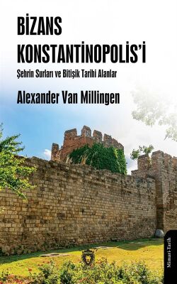 Bizans Konstantinopolis'i Şehrin Surları ve Bitişik Tarihi Alanlar - 1