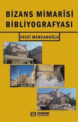 Bizans Mimarîsi Bibliyografyası - 1