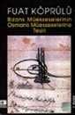 Bizans Müesseselerinin Osmanlı Müesseselerine Tesiri - Kaynak Yayınları