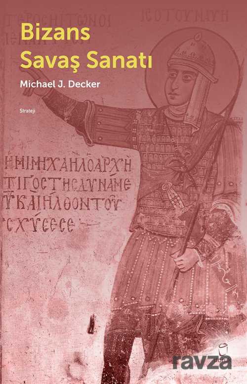 Bizans Savaş Sanatı - Doruk Yayınları
