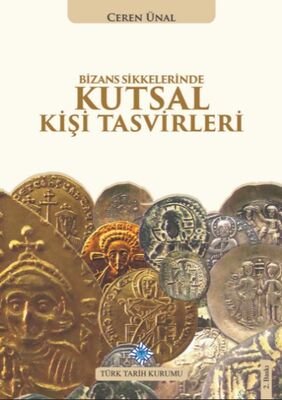Bizans Sikkelerinde Kutsal Kişi Tasvirleri - 1