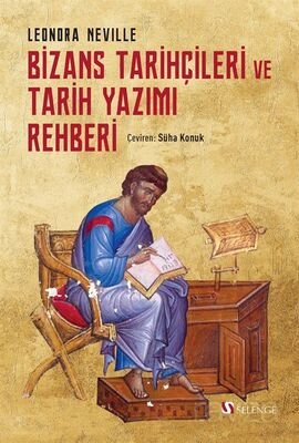 Bizans Tarihçileri ve Tarih Yazımı Rehberi - 1