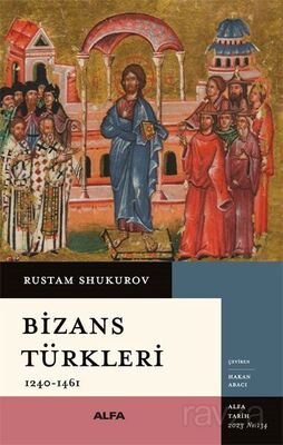 Bizans Türkleri (1240-1461) - 1