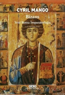 Bizans Yeni Roma İmparatorluğu - 1