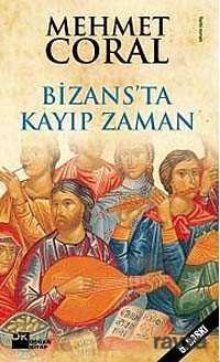 Bizans'da Kayıp Zaman - 1