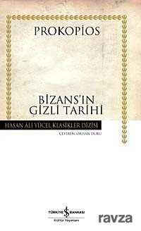 Bizans'ın Gizli Tarihi (Ciltli) - 1