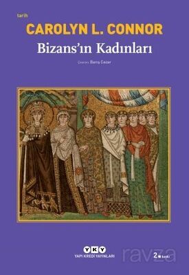 Bizans'ın Kadınları - 1