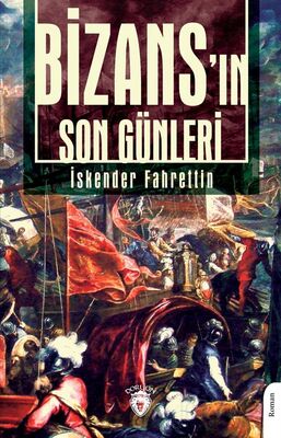 Bizans'ın Son Günleri - 1