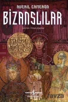 Bizanslılar - İş Bankası Yayınları