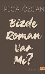 Bizde Roman Var mı? - Kitabevi Yayıncılık