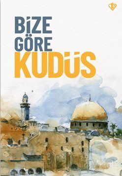 Bize Göre Kudüs - 1