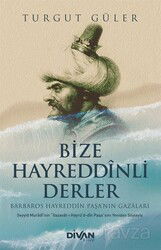 Bize Hayreddînli Derler - Divan Kitap