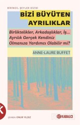 Bizi Büyüten Ayrılıklar - Kabalcı Yayınları