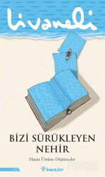 Bizi Sürükleyen Nehir - İnkılap Kitabevi