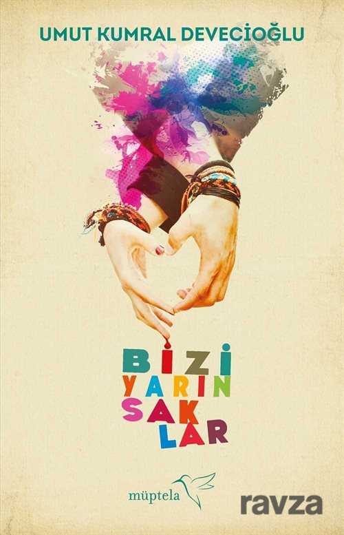 Bizi Yarın Saklar - 1