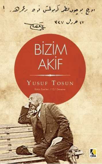 Bizim Akif - Çıra Yayınları