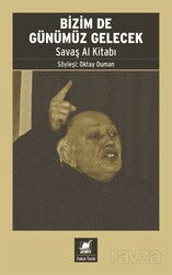 Bizim De Günümüz Gelecek - Ayrıntı Yayınları