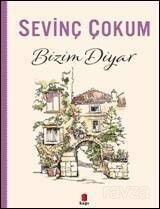 Bizim Diyar - Kapı Yayınları
