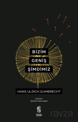 Bizim Geniş Şimdimiz - 1