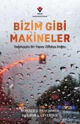 Bizim Gibi Makineler - Tübitak Yayınları