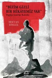 Bizim Gizli Bir Hikayemiz Var - İletişim Yayınları