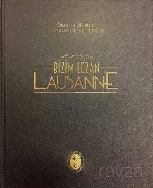 Bizim Lozan Lausanne (Ciltli) - 1