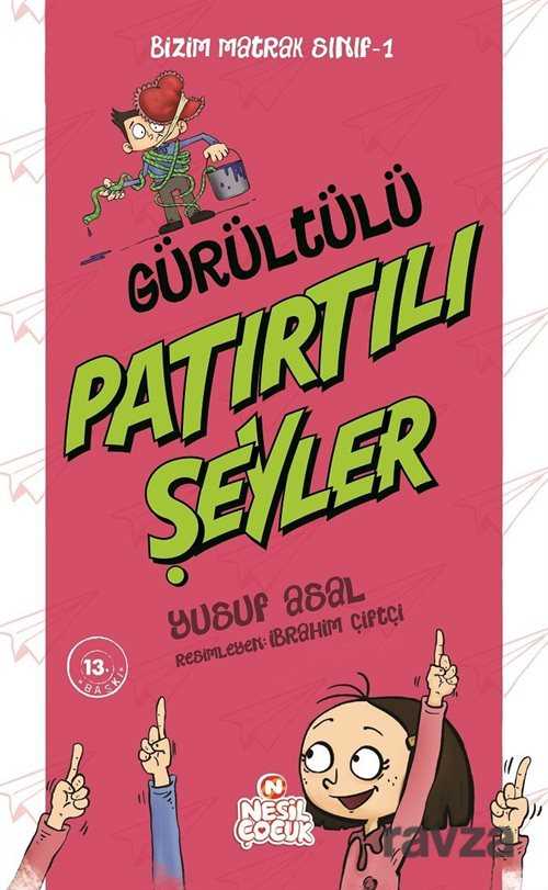 Bizim Matrak Sınıf 1-Gürültülü Patırtılı Şeyler - 1