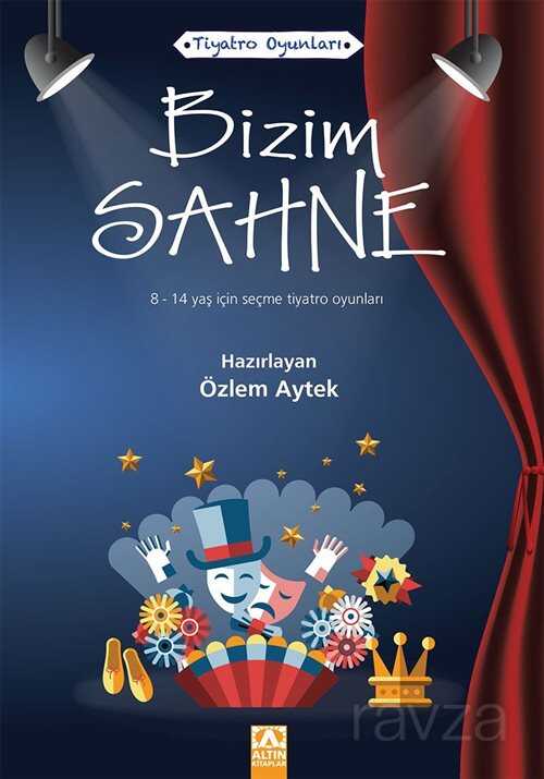Bizim Sahne - Altın Kitaplar