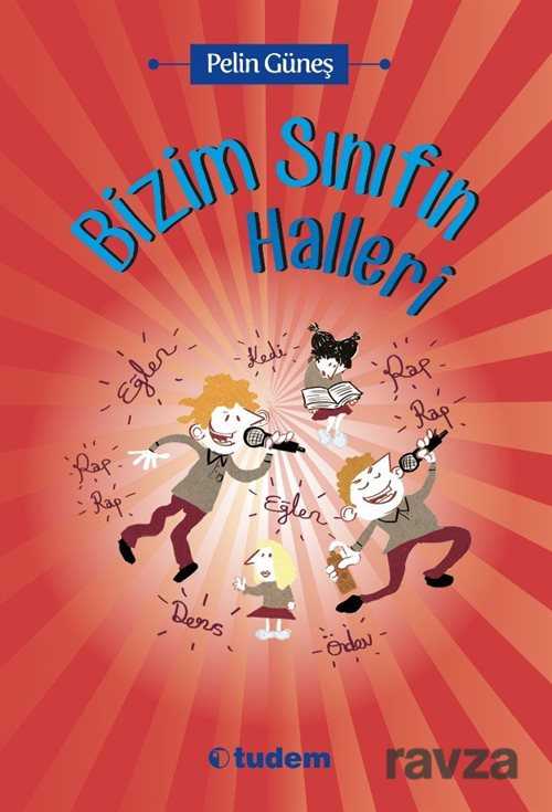 Bizim Sınıfın Halleri - Tudem Yayınevi