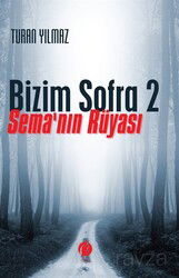 Bizim Sofra 2 / Sema'nın Rüyası - Herdem Kitap