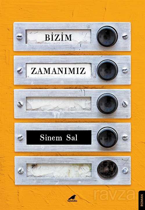 Bizim Zamanımız - Kara Karga Yayınları