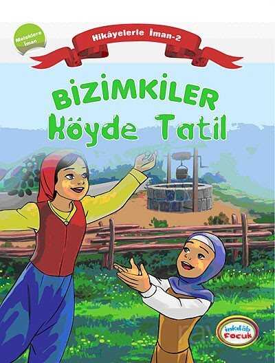 Bizimkiler / Köyde Tatil - İnkılab Yayınları