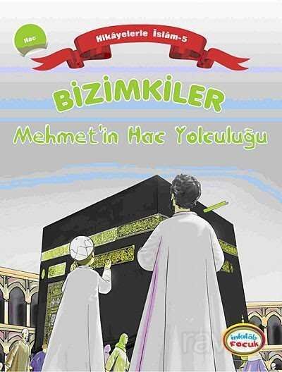 Bizimkiler / Mehmet'in Hac Yolculuğu - 1