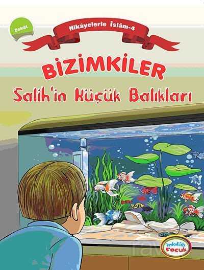 Bizimkiler / Salih'in Küçük Balıkları - İnkılab Yayınları