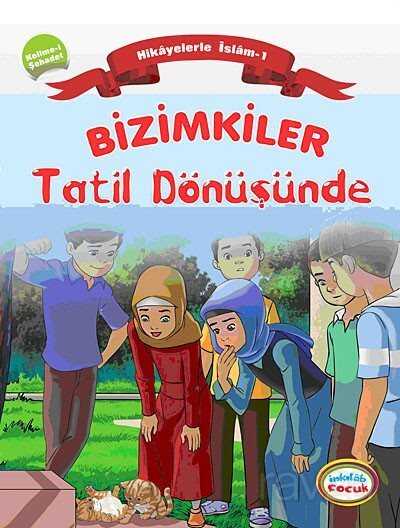 Bizimkiler / Tatil Dönüşünde - İnkılab Yayınları