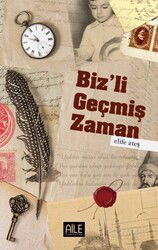 Biz'li Geçmiş Zaman - Semerkand Yayıncılık