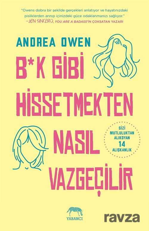 B*k Gibi Hissetmekten Nasıl Vazgeçilir? - Yabancı Yayınları