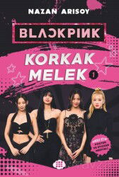 Blackpink - Korkak Melek 1 - Dokuz Yayınları (Konya)